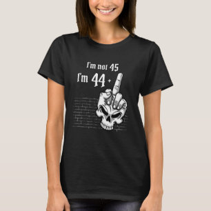 T-shirt 45e anniversaire Crâne, je n'ai pas 45 ans, j'ai 4