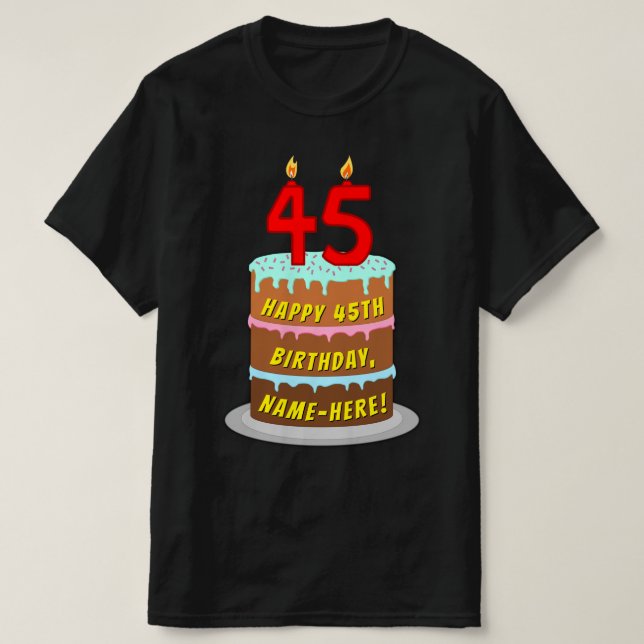 T-shirt 45e anniversaire — Fun Cake & Candles, avec nom pe (Design devant)
