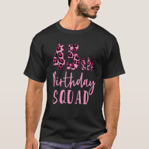 T-shirt 45e anniversaire Squad Leopard Anniversaire 45 ans