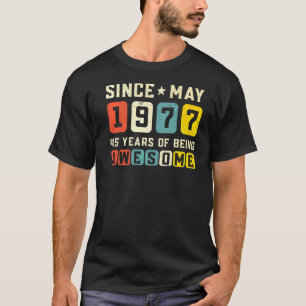 T-shirt 45e anniversaire stupéfiant depuis mai 1977 Vintag
