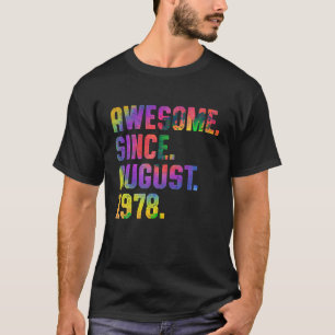 T-shirt 45e anniversaire Tie Dye Awesome depuis août 1978 