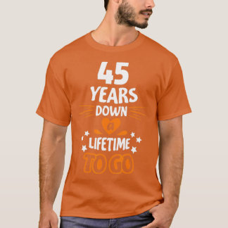 T-shirt 45th Wedding Anniversary Gift for Parents 45 Years