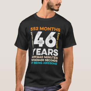 T-shirt 46 Ans 552 Mois D'Être Impressionnant 46e