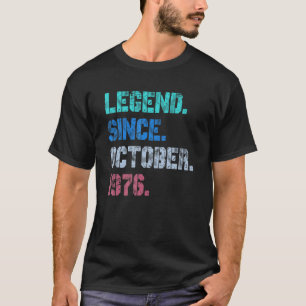 T-shirt 46 Ans Légende depuis octobre 1976 46e naissance