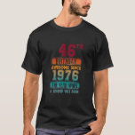 T-shirt 46ème anniversaire fête stupéfiant depuis 1976 46<br><div class="desc">Fête du 46ème anniversaire stupéfiant depuis 1976 46 Ans.</div>