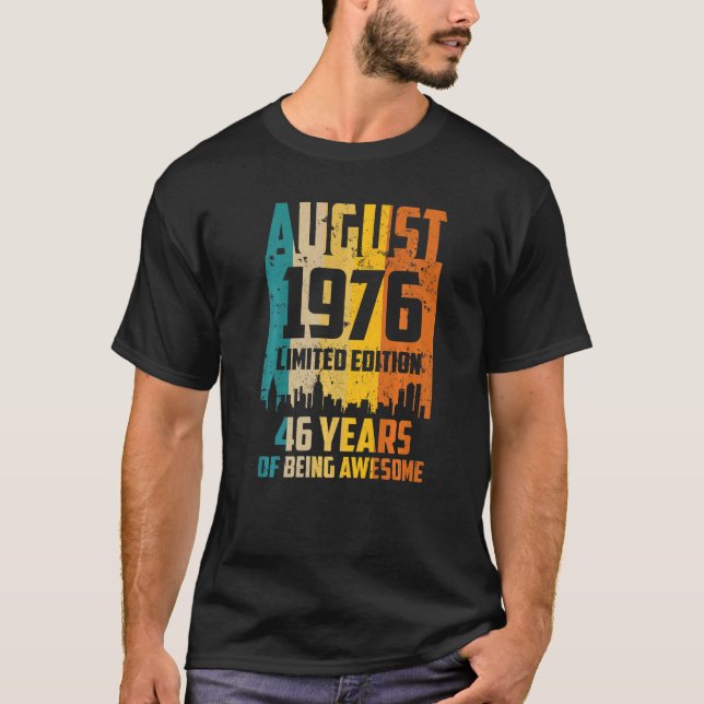 T-shirt 46th Birthday 46 Years Awesome Since August 1976 V (Devant)