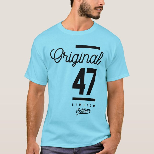 T-shirt 47 Ans - 47e Anniversaire Drôle cadeau (Devant)