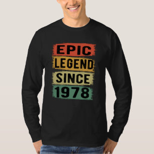 T-shirt 47 ans Anniversaire 1978 Epic Legend 47th Birthday