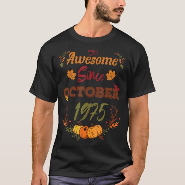 T-shirt 47 Ans Awesome Depuis Octobre 1975 47e année (Devant)