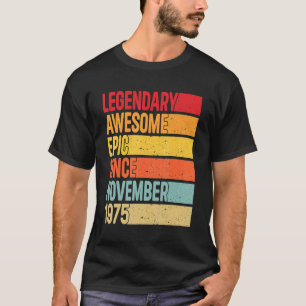 T-shirt 47 Ans Légendaire Epic Awesome Depuis Novembe