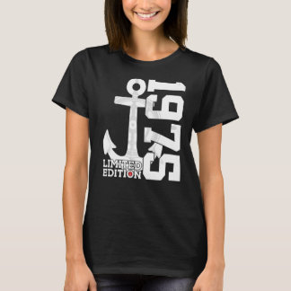 T-shirt 47 Year Capacity 1975 Sailor 47th Birthday