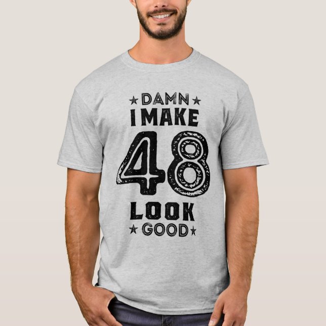 T-shirt 48 ans 48e anniversaire drôle cadeau (Devant)