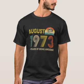 T-shirt 48E Cadeau Anniversaire Août 1973 48 Ans D'Être
