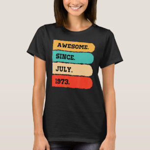 T-shirt 49 Ans Awesome Depuis Juillet 1973 49e Anniversair