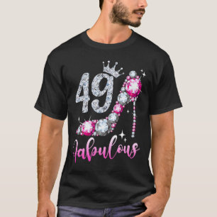 T-shirt 49 Et Fabuleux 49e anniversaire de talon haute cha