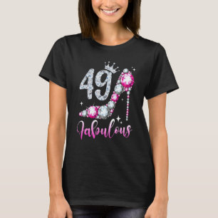T-shirt 49 Et Fabuleux 49e anniversaire de talon haute cha