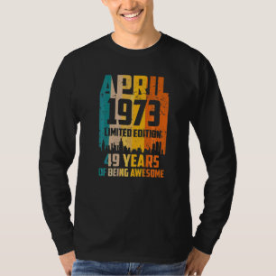 T-shirt 49e anniversaire 49 ans stupéfiant depuis avril 19