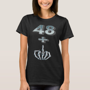 T-shirt 49e anniversaire J'ai 48 + 1 rude du doigt moyen