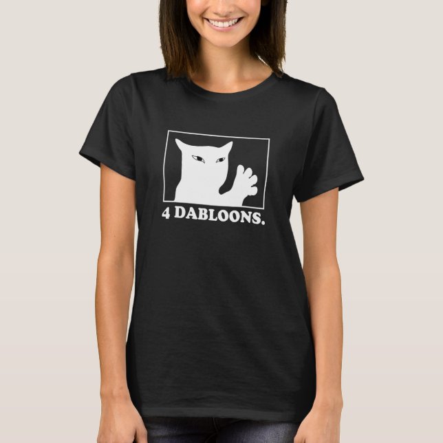 T-shirt 4 dabloons  4 doublons  4 dabloons chat (Devant)