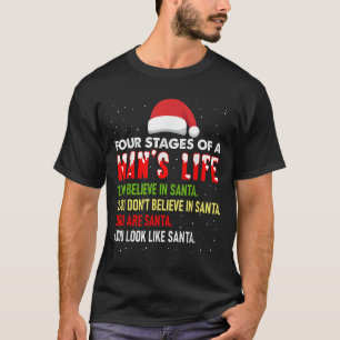 T-shirt 4 Étapes De La Vie Humaine Drôle Père Noël Noël Pa