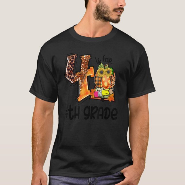 T-shirt 4 Is For 4th Grade Leopard Pumpkin Teacher Fall Th (Devant)