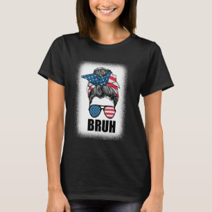 T-shirt 4 juillet 2024 Messy Bun Bruh Girls Patriotic Te