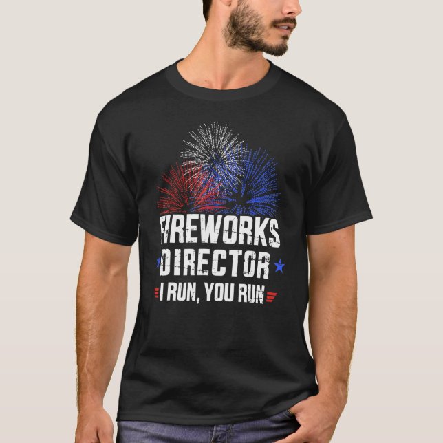 T-shirt 4 juillet Directeur Fireworks Si J'Exécute, Exécut (Devant)