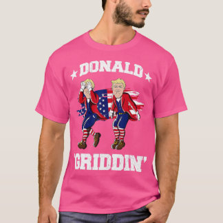 T-shirt 4 juillet Donald rump Griddy Donald Griddin
