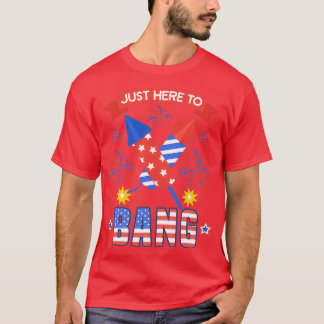 T-shirt 4 juillet drôle juste ici pour Bang (2)