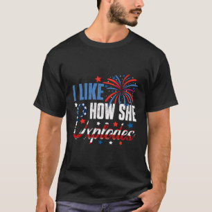 T-shirt 4 juillet J'Aime Comment Elle Explose Fireworks Fu