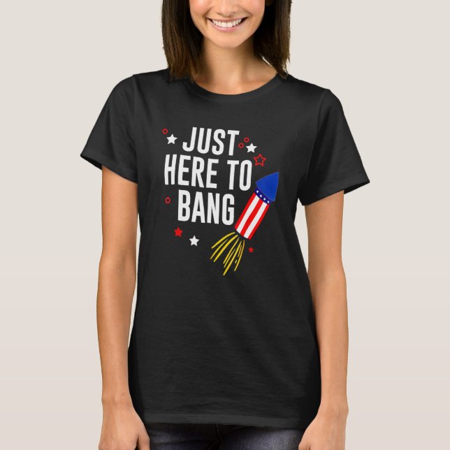 T-shirt 4 juillet Juste Ici Pour Bang American Flag Firewo (Devant)
