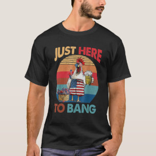 T-shirt 4 juillet juste ici pour cogner poulet drapeau Usa