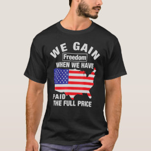T-shirt 4 juillet Nous Obtenons La Liberté Quand Nous Avon