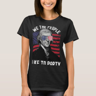 T-shirt 4 juillet Thomas Jefferson We The People Like Pa