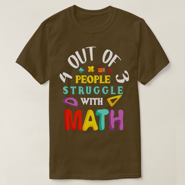 T-shirt 4 personnes sur 3 luttent avec les maths (Design devant)