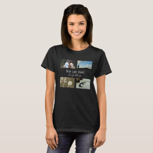T-shirt 4 Photo Collage Cute Inspirational Quote Don