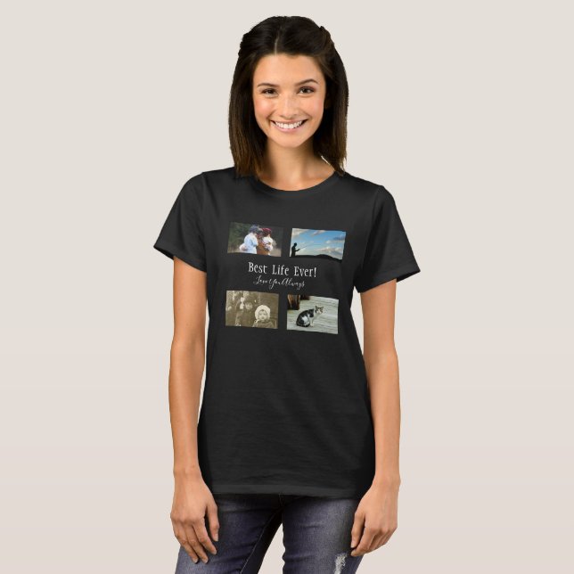 T-shirt 4 Photo Collage Cute Inspirational Quote Don (Devant entier)