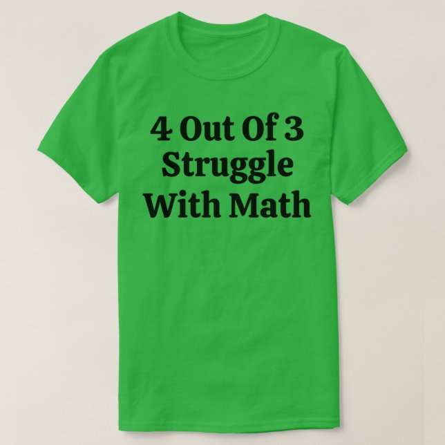 T-shirt 4 Sur 3 Lutte Avec Math Funny Math (Design devant)