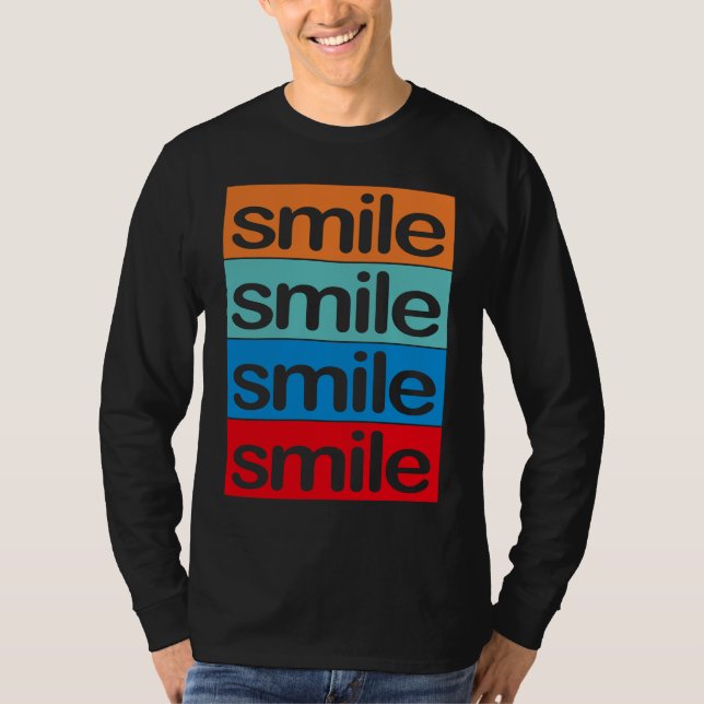 T-shirt 4 x smile Colourful, beautiful, positive  saying (Devant)