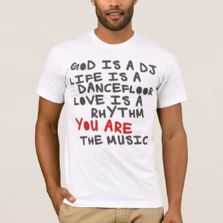 T-shirt 4DJS God IS dj Life IS la dancefloor