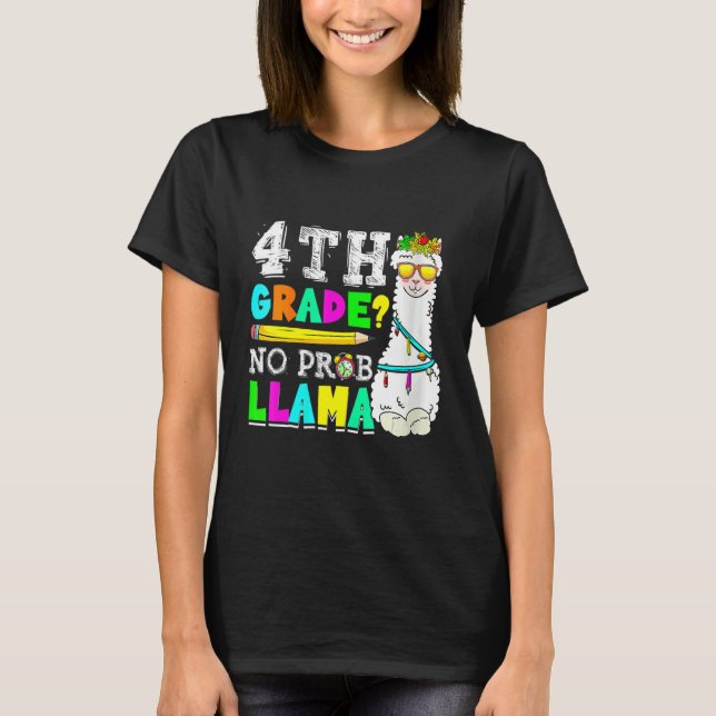 T-shirt 4e année No Prob Llama Retour à l'école Enseignant (Devant)