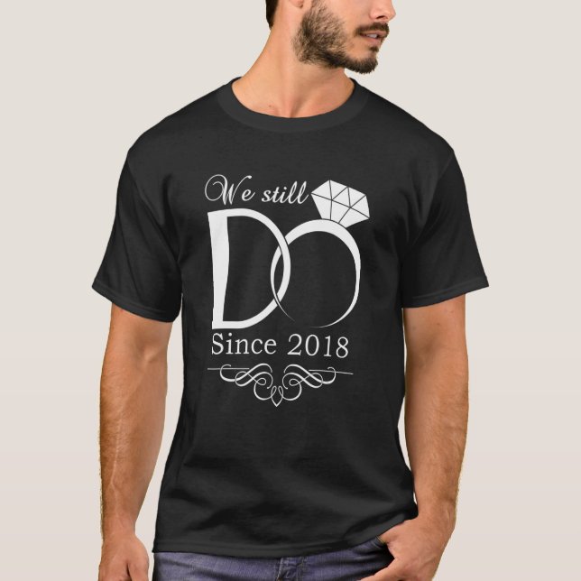 T-shirt 4e anniversaire de Mariage Nous faisons toujours 4 (Devant)
