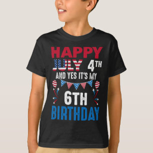 T-shirt 4e Et oui c'est mon 6e anniversaire patrioti améri
