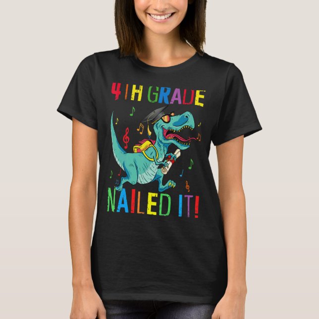 T-shirt 4e Grade Nail It Dinosaur Rex Dernier Jour De Scho (Devant)
