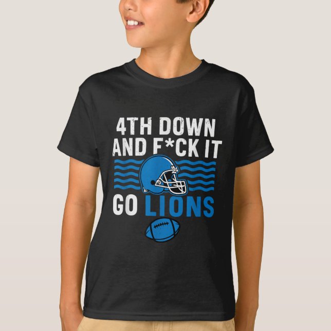T-shirt 4ème En Bas Et Fck It Go Lions (Devant)