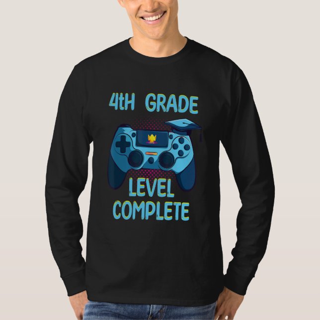 T-shirt 4th Grade Level Complete Last Day Of School  Gradu (Devant)