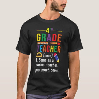 T-shirt 4th Grade Teacher Definition Meaning Back to Schoo