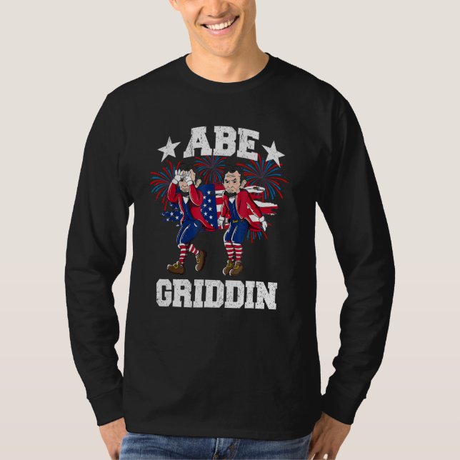 T-shirt 4th of July Abraham Lincoln Griddy Abe Griddin Unc (Devant)
