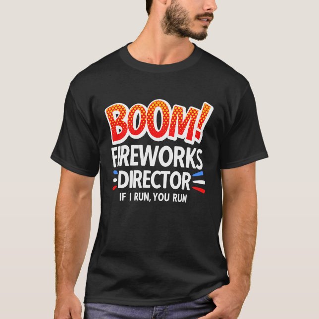 T-shirt 4th of July Fireworks Director Boom Squad Pyro Hus (Devant)