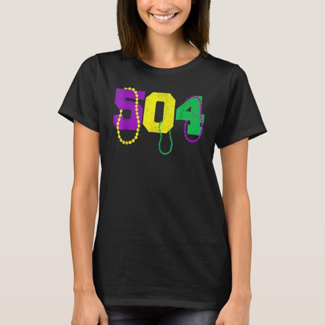 T-shirt 504 Beads Funny Mardi Gras New Orleans Carnival Fe (Devant)